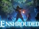 Enshrouded